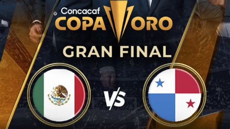 México vs Panamá definen la Copa Oro 2023: horario, canal de TV, streaming online, alineaciones, pronóstico y más. El Tricolor buscará demostrar que sigue siendo el Gigante de la CONCACAF ...
